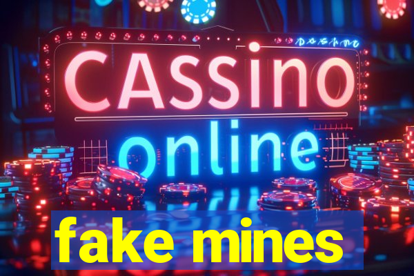 fake mines